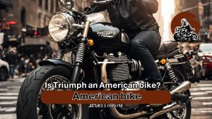 Is Triumph an American bike