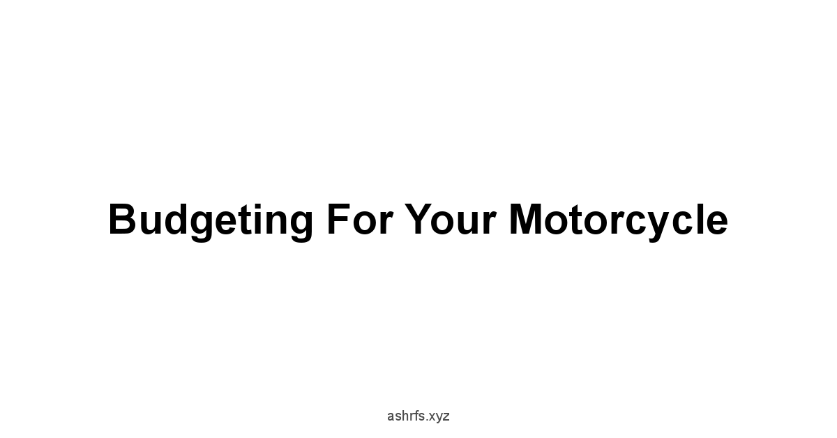 Budgeting for Your Motorcycle