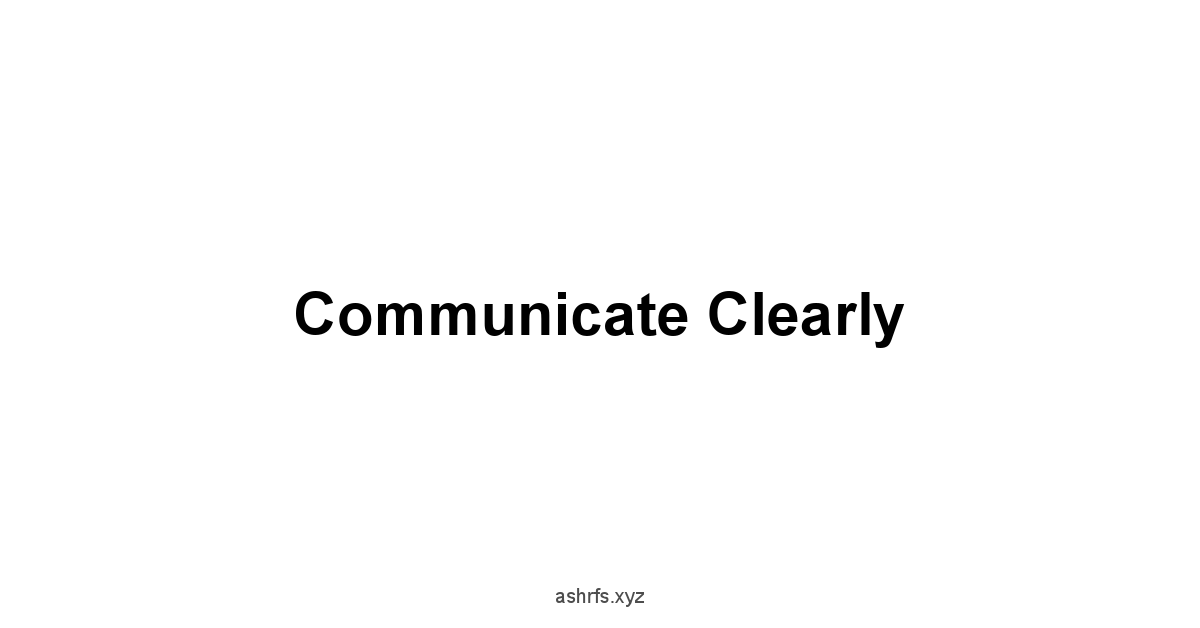 Communicate Clearly