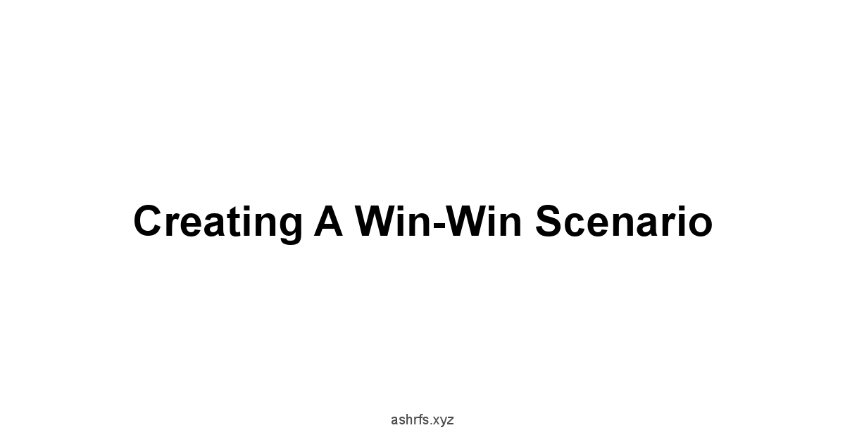 Creating a Win-Win Scenario