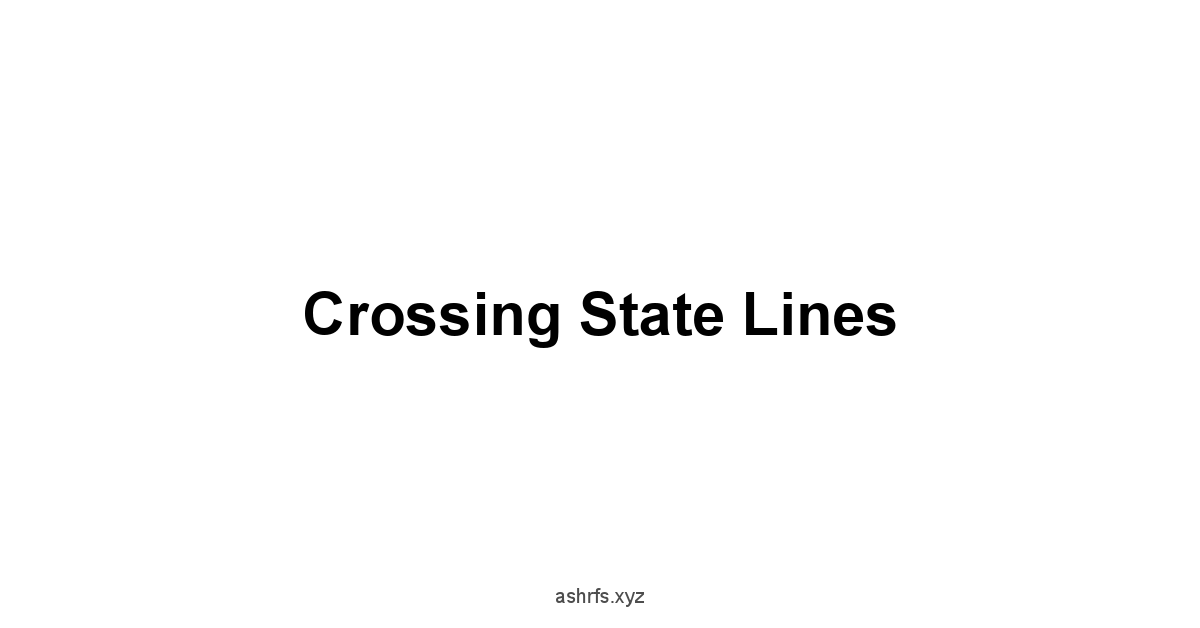 Crossing State Lines