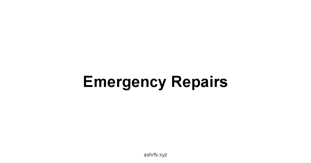 Emergency Repairs