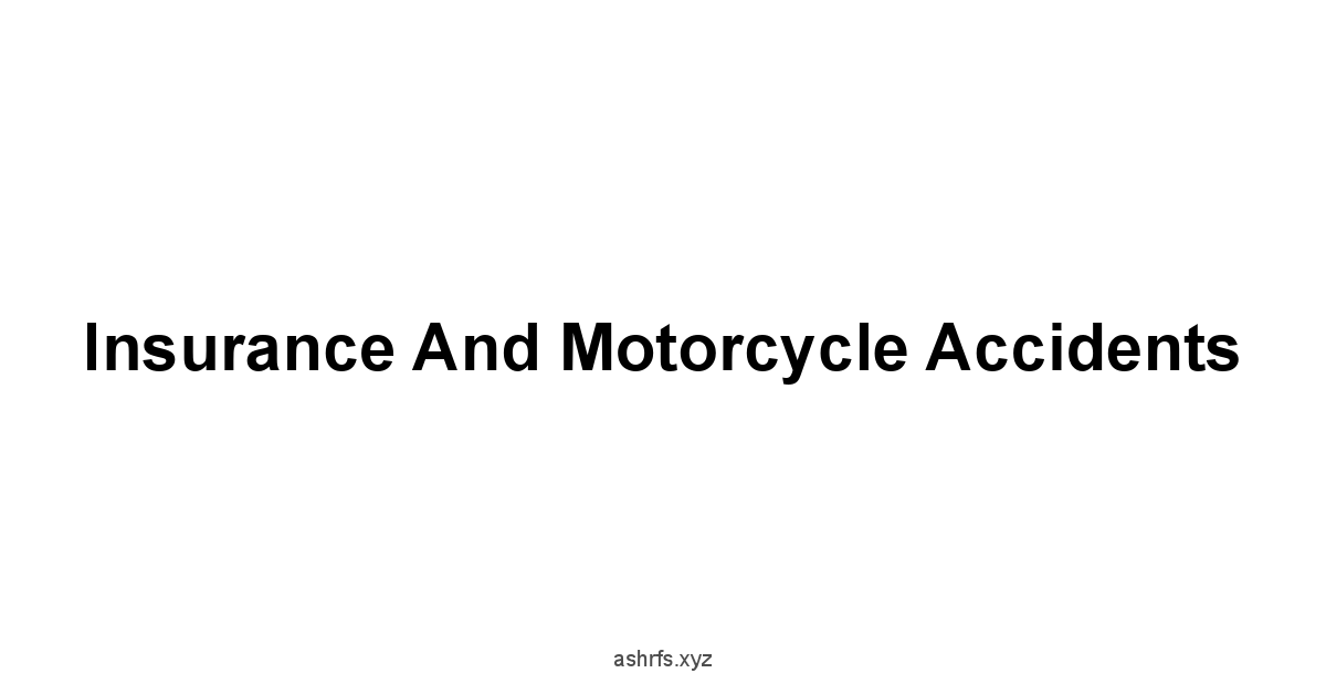 Insurance and Motorcycle Accidents