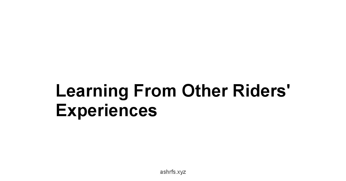 Learning from Other Riders' Experiences