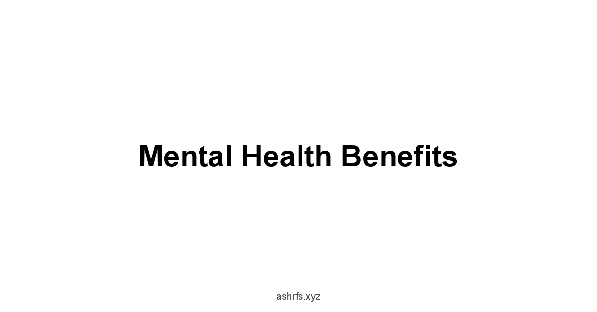 Mental Health Benefits