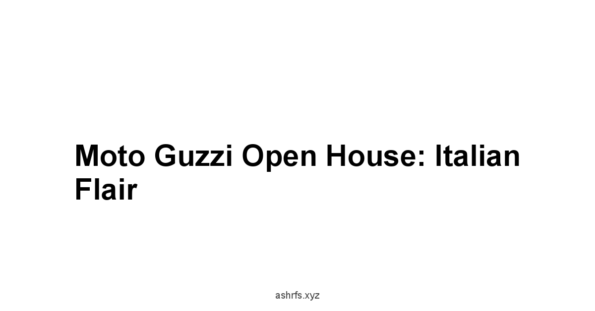 Moto Guzzi Open House: Italian Flair