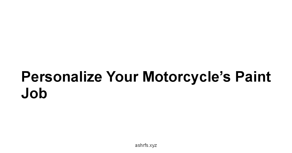 Personalize Your Motorcycle’s Paint Job