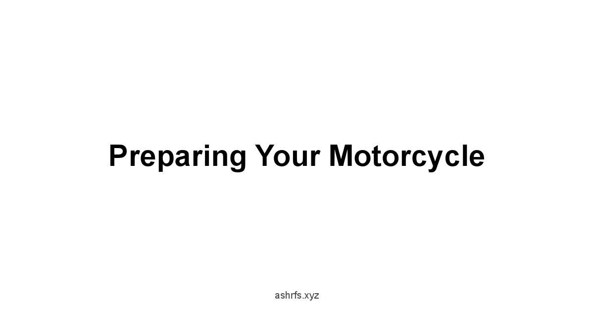 Preparing Your Motorcycle