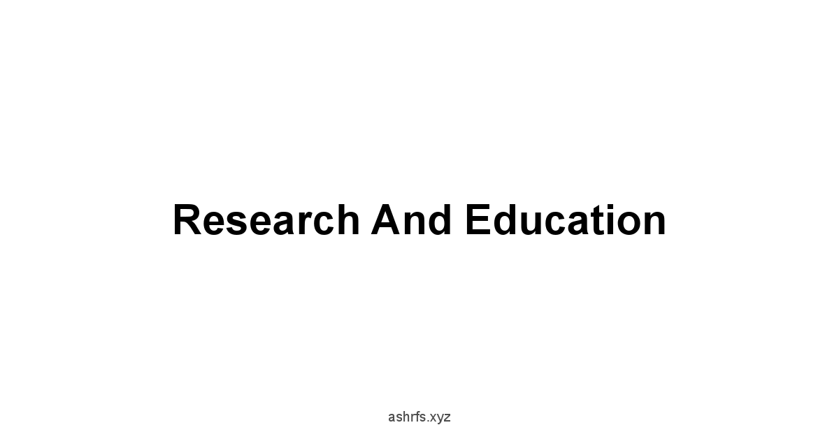 Research and Education