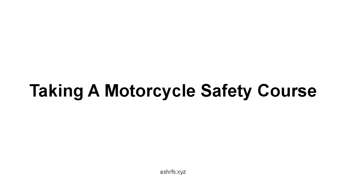 Taking a Motorcycle Safety Course