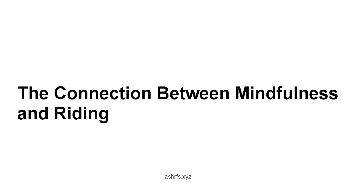 The Connection Between Mindfulness and Riding