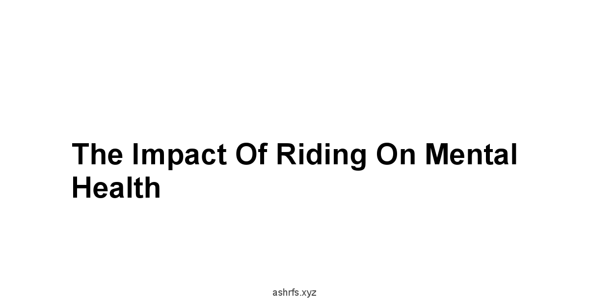 The Impact of Riding on Mental Health