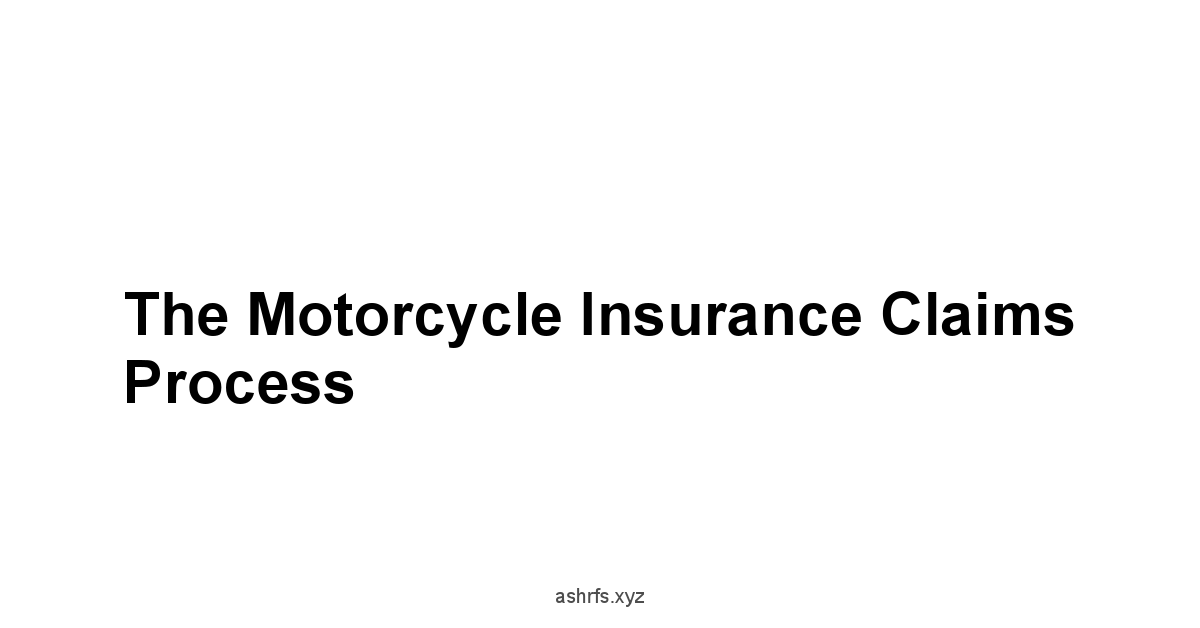 The Motorcycle Insurance Claims Process