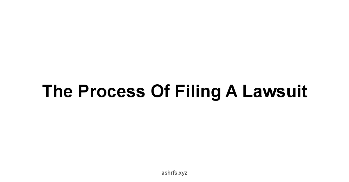 The Process of Filing a Lawsuit