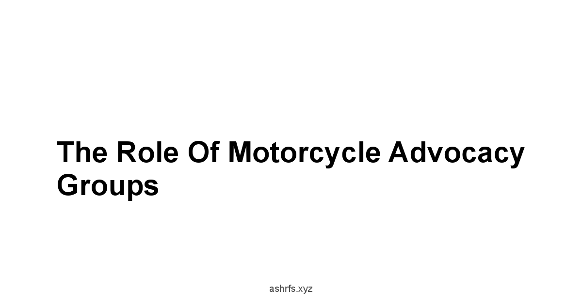 The Role of Motorcycle Advocacy Groups