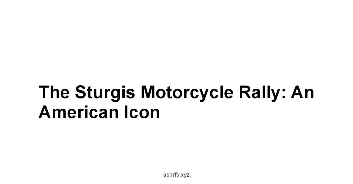 The Sturgis Motorcycle Rally: An American Icon