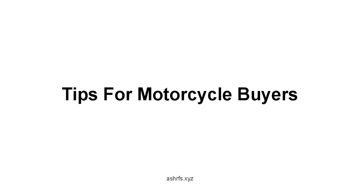 Tips for Motorcycle Buyers