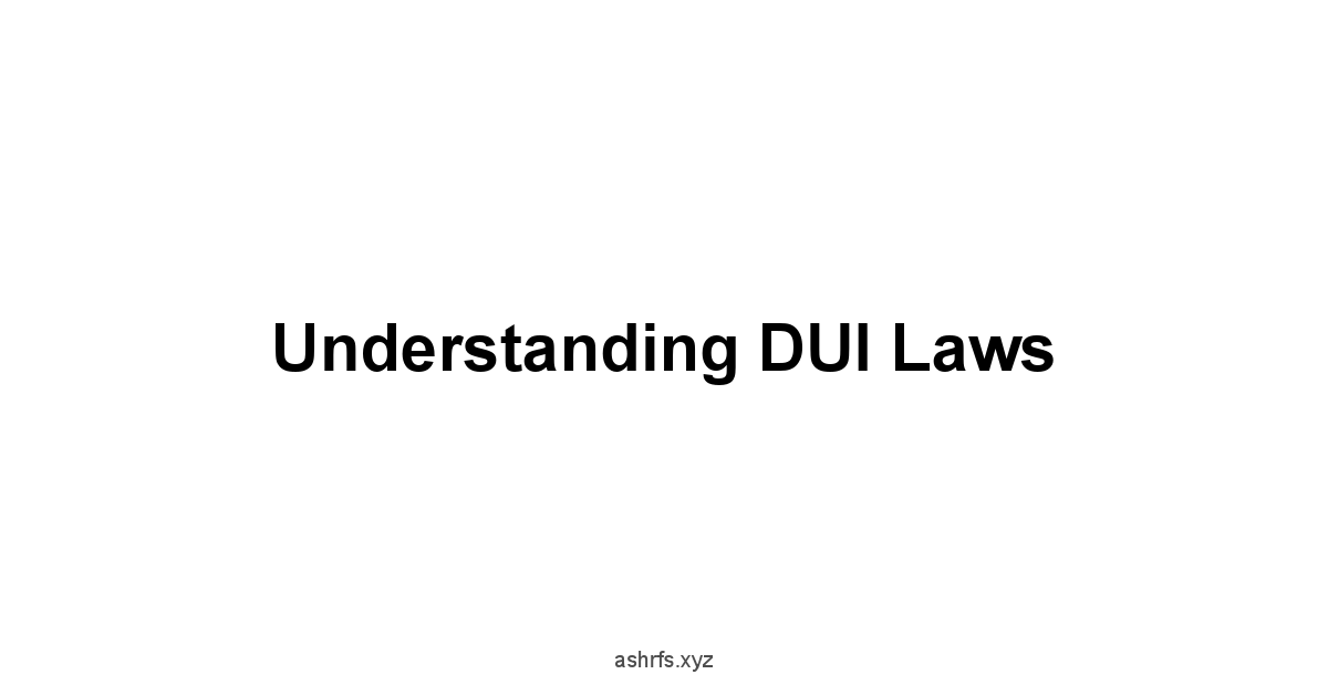 Understanding DUI Laws