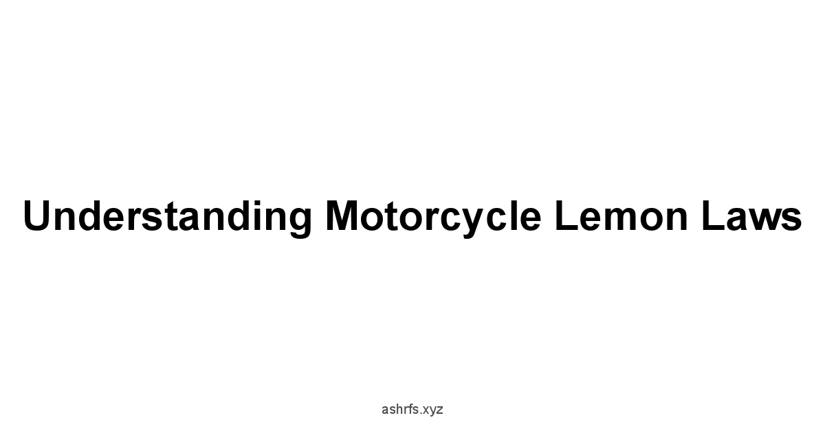 Understanding Motorcycle Lemon Laws