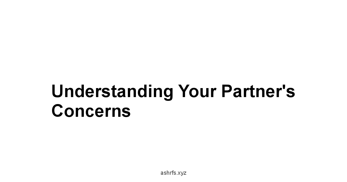 Understanding Your Partner's Concerns