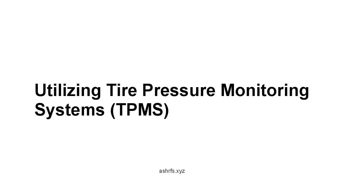 Utilizing Tire Pressure Monitoring Systems TPMS