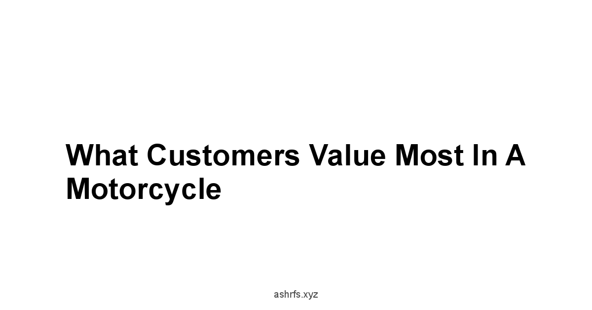 What Customers Value Most in a Motorcycle